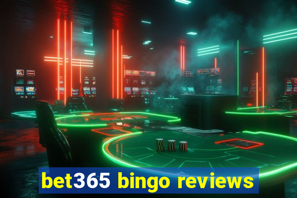 bet365 bingo reviews