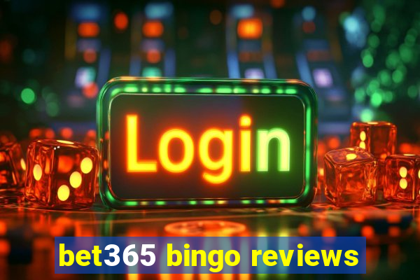 bet365 bingo reviews