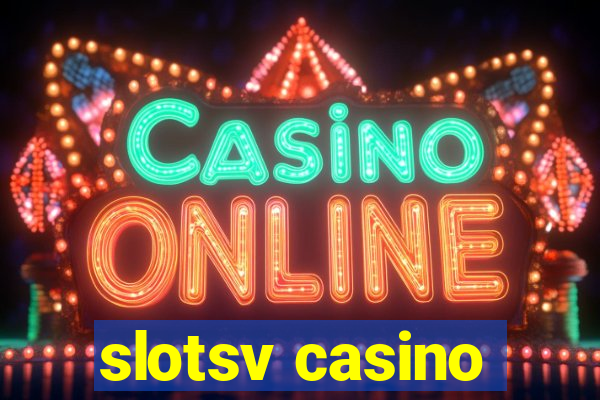 slotsv casino