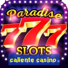 caliente casino