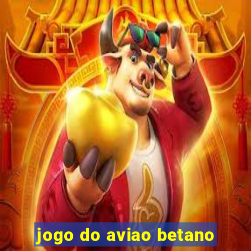 jogo do aviao betano