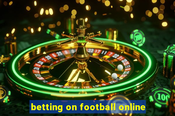 betting on football online