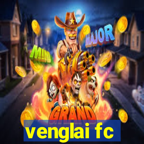 venglai fc