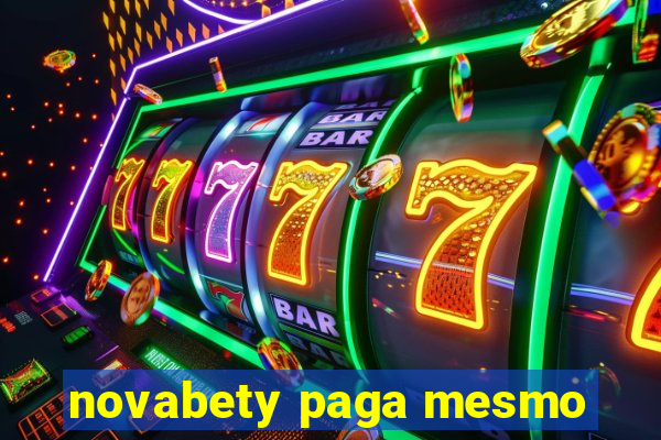 novabety paga mesmo