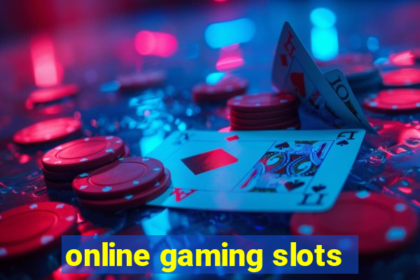 online gaming slots