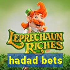 hadad bets