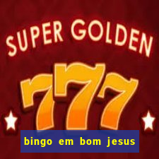 bingo em bom jesus do norte es