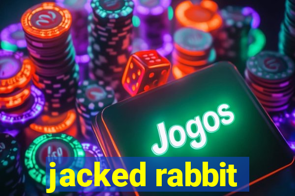 jacked rabbit