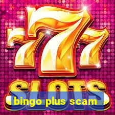 bingo plus scam