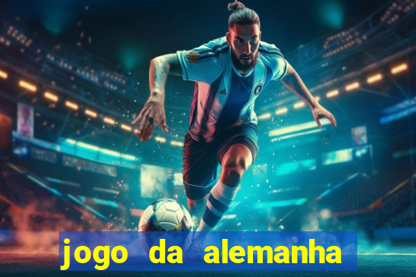 jogo da alemanha ao vivo