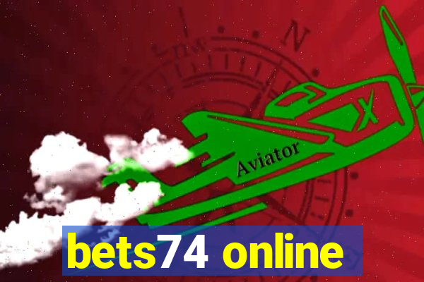 bets74 online