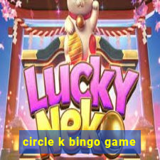 circle k bingo game