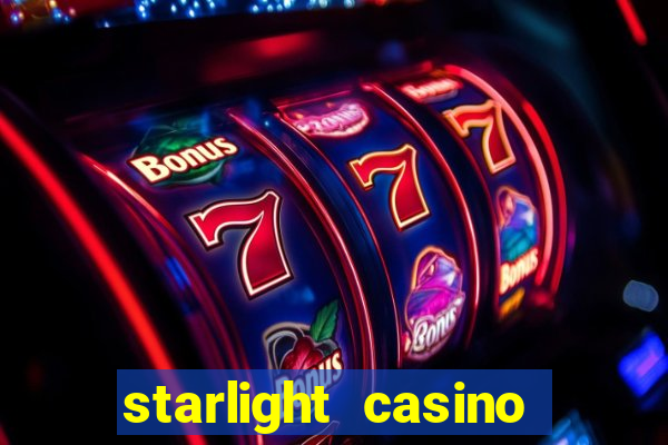 starlight casino new west