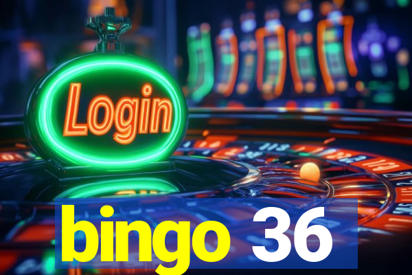 bingo 36