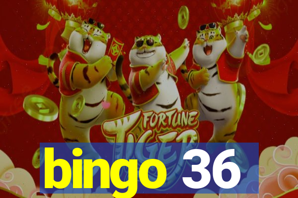 bingo 36