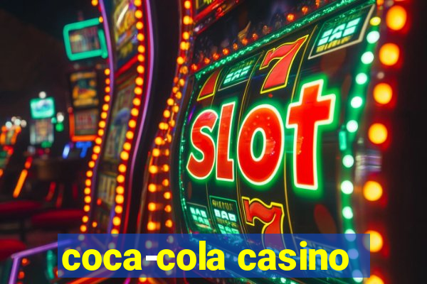 coca-cola casino