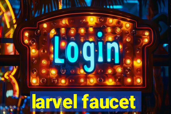 larvel faucet