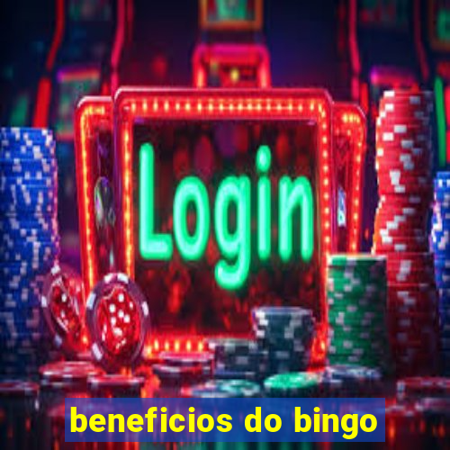 beneficios do bingo