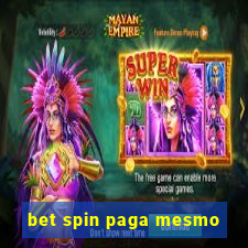 bet spin paga mesmo