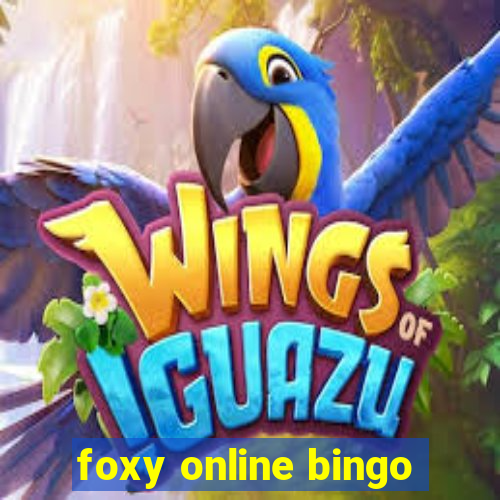 foxy online bingo