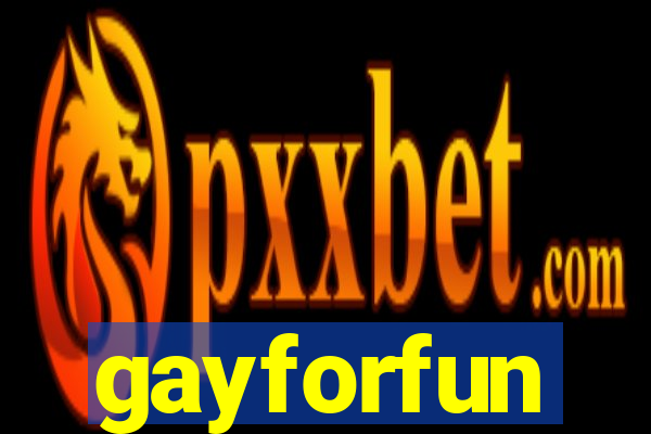 gayforfun