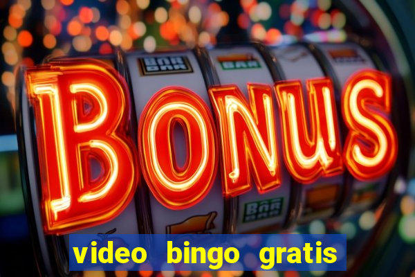 video bingo gratis para brincar