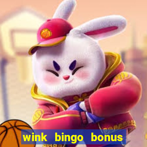 wink bingo bonus promo codes