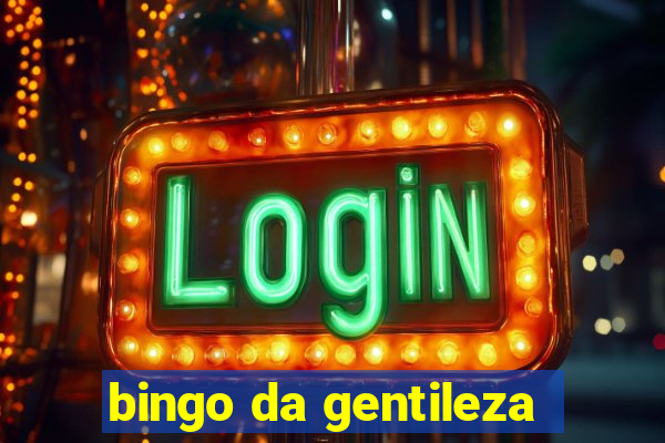 bingo da gentileza