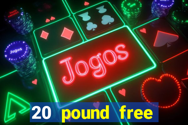 20 pound free bingo no deposit