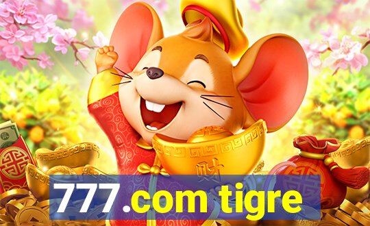 777.com tigre