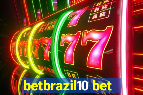 betbrazil10 bet