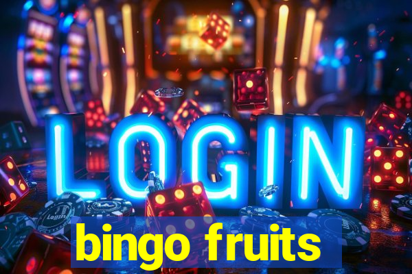 bingo fruits