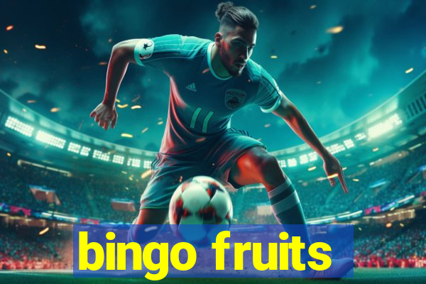 bingo fruits