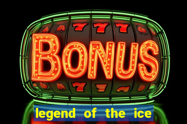 legend of the ice dragon slot