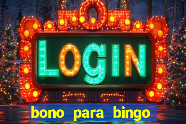 bono para bingo sin deposito