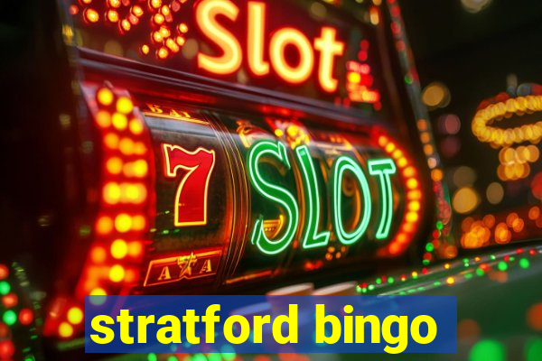 stratford bingo