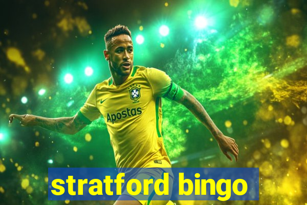 stratford bingo