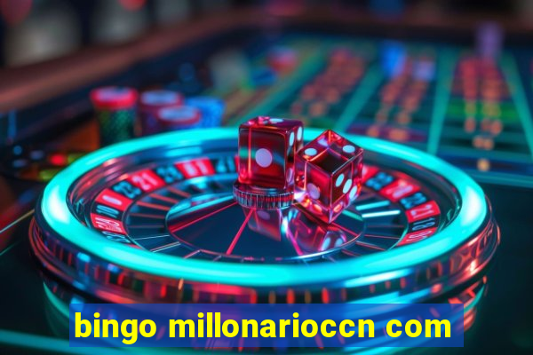 bingo millonarioccn com