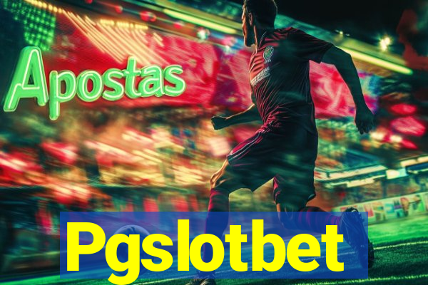 Pgslotbet