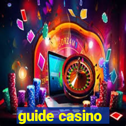 guide casino