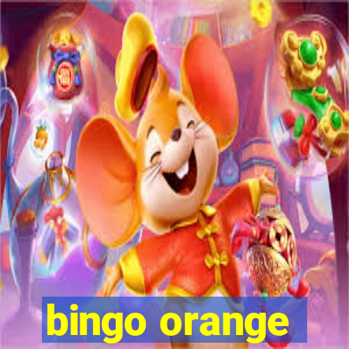 bingo orange