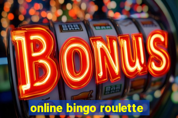 online bingo roulette