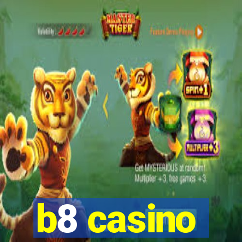 b8 casino