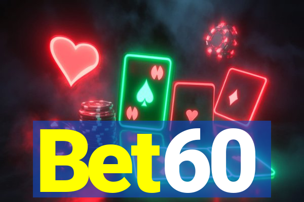 Bet60