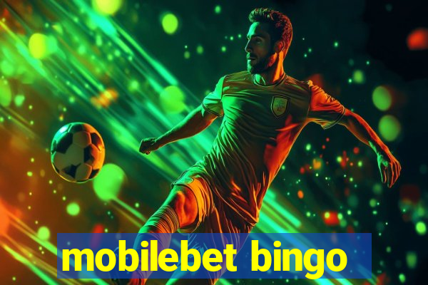 mobilebet bingo