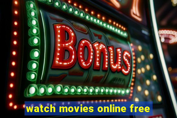 watch movies online free