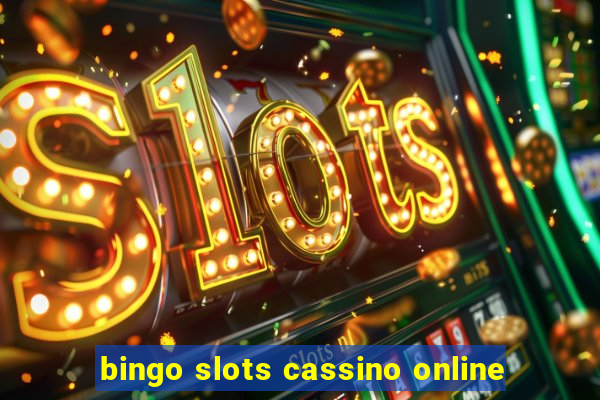 bingo slots cassino online