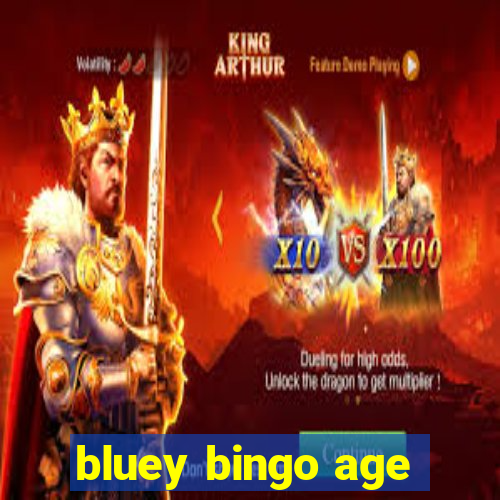 bluey bingo age