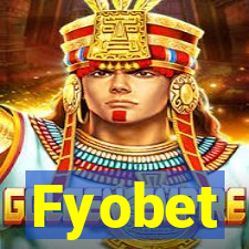 Fyobet