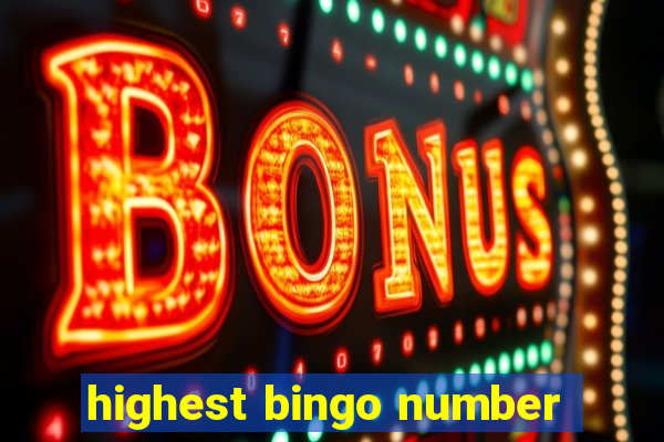 highest bingo number